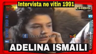 Adelina Ismaili - Intervista Exkluzive ne vitin 1991