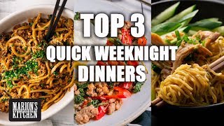 TOP 3 Quick Weeknight Dinners - Marion's Kitchen