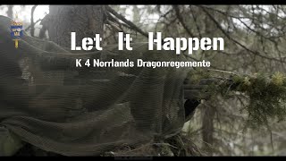 K 4, Norrlands Dragonregemente, Edit (Let It happen - Tame Impala)