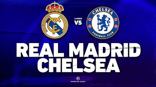 🔴 REAL MADRID - CHELSEA // CHAMPIONS LEAGUE // ClubHouse
