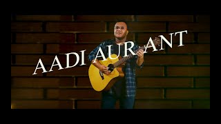 Terence Raj - Aadi Aur Ant | Cover | Music Video