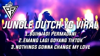 JUNGLE DUTCH TERBARU 2021 - DJ BUIH JADI PERMADANI x NOTHING GONNA CHANGE MY LOVE FOR YOU