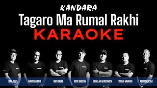 Tagaro Ma Rumal Rakhi - Karaoke with lyric | Kandara Band