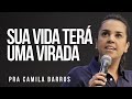 PRA. CAMILA BARROS I SUA VIDA TERÁ UMA VIRADA