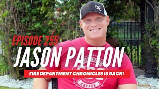 Fire Department Chronicles Is Back With Jason Patton