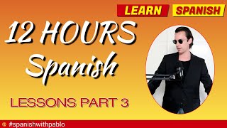 12 hours of  Castilian Spanish Language lessons / tutorials.Learn Spanish with Pablo.