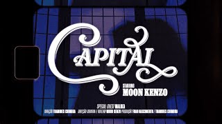 Moon Kenzo - CAPITAL (Oficial Music Video)