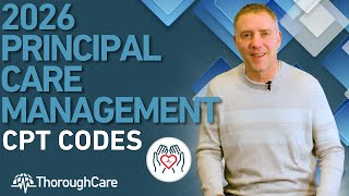 2026 Principal Care Management CPT Codes! Important Updates!