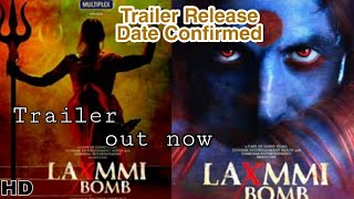 Laxmmi Bomb Official Trailer Out Now | Akshay Kumar, Kiara Advani, Laxmmi Bomb trailer Release Date