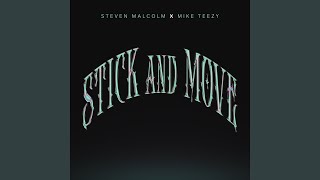 Stick And Move