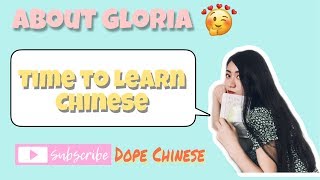 LEARN CHINESE WITH GLORIA 关于我 about me 👩👩‍🏫📚| Dope Chinese