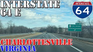I-64 East - Charlottesville - Virginia - 4K Highway Drive