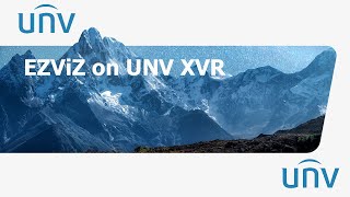 EZViZ Camera with UNV XVR