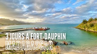 3 jours à Fort-Dauphin | Madagascar