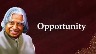 Opportunity || Dr APJ Abdul Kalam sir Quotes || Whatsapp Status || Spread Postivitly