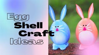 Egg Shell Craft | Easter Egg | മുട്ടത്തോട് കളയാൻ വരട്ടെ | DIY Rabbit Using Waste Egg Shells Craft