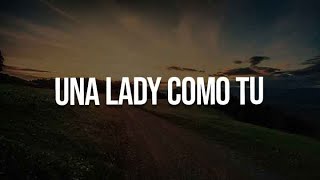 Una Lady Como Tu, Calma Remix, Copa Vacía (Letra) - Manuel Turizo, Pedro Capó, Shakira