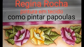 como pintar papoulas @reginarochapinturasemtecido