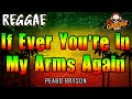 IF EVER YOU'RE IN MY ARMS AGAIN (Reggae Version) | Peabo Bryson ✘ DJ Claiborne Remix