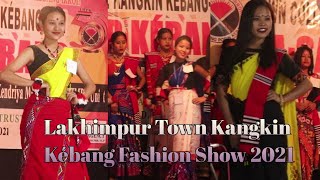 Lakhimpur Town Kangkin Kébang Fashion Show 2021