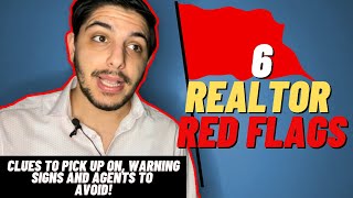 6 Realtor Red Flags Every Buyer and Seller Should Know! - Warning Signs Included