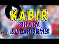 KABIR SHAIRA BREAKLATINN MIX 2024- DJ DAN