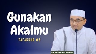 Gunakan akalmu untuk makrifat ll Tuan Guru Bakhiet ll tafakkur5