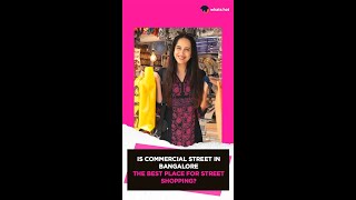 Commercial Street In Bangalore Is Best Street Shopping Place, Agree? 🤔| Whats Hot 😮