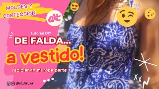 😱MI PRIMER VIDEO EN YOUTUBE!  ✨✂️ DIY DE FALDA A VESTIDO TUTORIAL FACIL