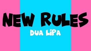 Lyrics ( Dua Lipa New Rules )