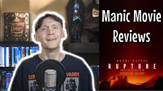 RUPTURE (2017) - MANIC MOVIE REVIEWS - SPOILER REVIEW