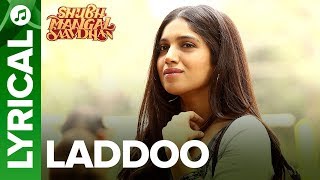LADDOO - Lyrical Song | Ayushmann Khurrana & Bhumi Pednekar | Mika Singh | Tanishk - Vayu