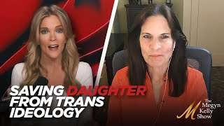 One Mother's Fight to Save Her Daughter From Radical Transgender Ideology, with