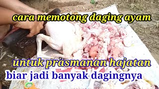 motong daging ayam || untuk hidangan prasmanan