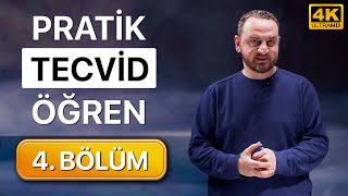 Pratik Tecvid Dersleri 4. Bölüm - (Kolay ve Hızlı)