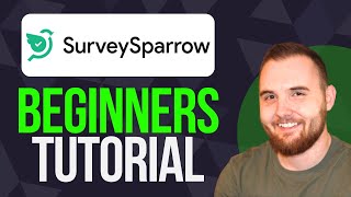 Surveysparrow Tutorial for Beginners (2025) Guide to Using Surveysparrow