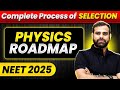 Physics: Complete ROADMAP to Crack NEET 2025 || 10 Months Powerful DROPPER Strategy 🔥