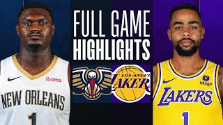 PELICANS at LAKERS | FULL GAME HIGHLIGHTS | February 9, 2024