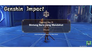 Genshin Impact - Quest Archon Chapter 1 Bagian III, Bintang Baru yang Mendekat 2024