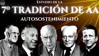 7º Tradición en AA: El dinero en AA / P. Oslos / 12 Tradiciones AA