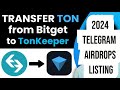 How to transfer Ton coin from Bitget to TonKeeper | Bitget to TonKeeper transfer