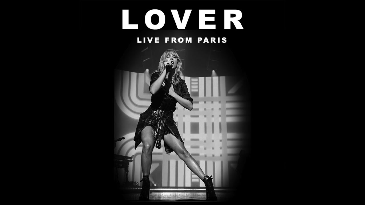 Taylor Swift Lover Live From Paris Youtube Music