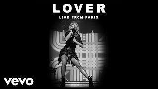 Taylor Swift - Lover (Live From Paris)
