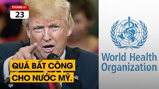 Ông Trump rút khỏi WHO: Ai sẽ đứng ra chống dịch toàn cầu?