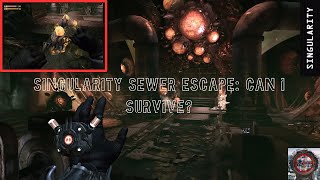 Escaping the Sewers: Watch This Before You Play! | Singularity