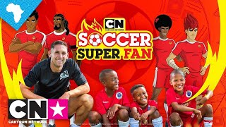 CN Soccer Super Fan | Toon Cup in Real Life | Cartoon Network Africa