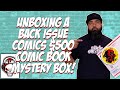 UNBOXING A BACK ISSUE COMICS $500 COMIC BOOK MYSTERY BOX!