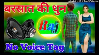 Barsaat Ki Dhun DJ raj up remixer//love song viral video  #raj_up_remixer