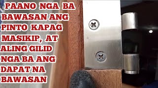 paano nga ba bawasan ang pinto kapag masikip at aling gilid nga ba ang dapat  na bawasan