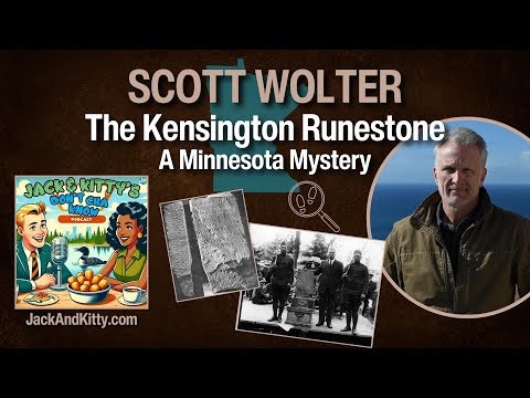 Scott Wolter on the Kensington Runestone: A Minnesota Mystery #podcast #audio #history